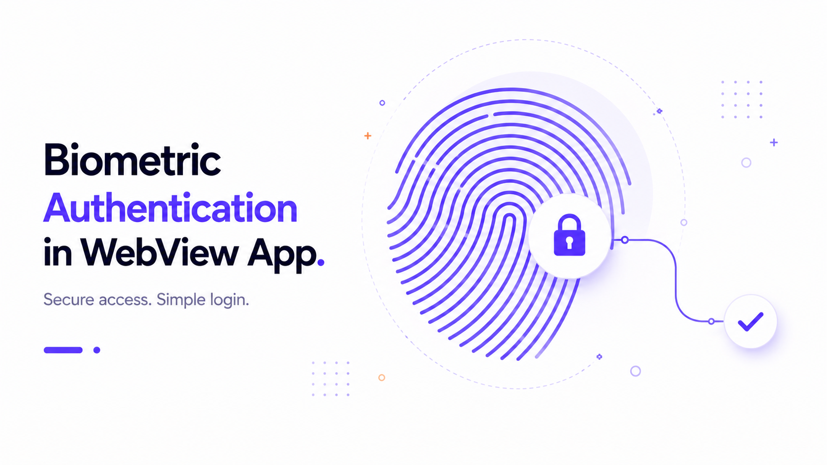 How to Add Biometric Authentication to a WebView App